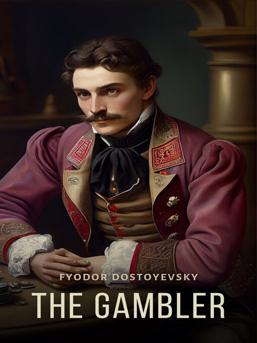 Title details for The Gambler by Fyodor Dostoyevsky - Available